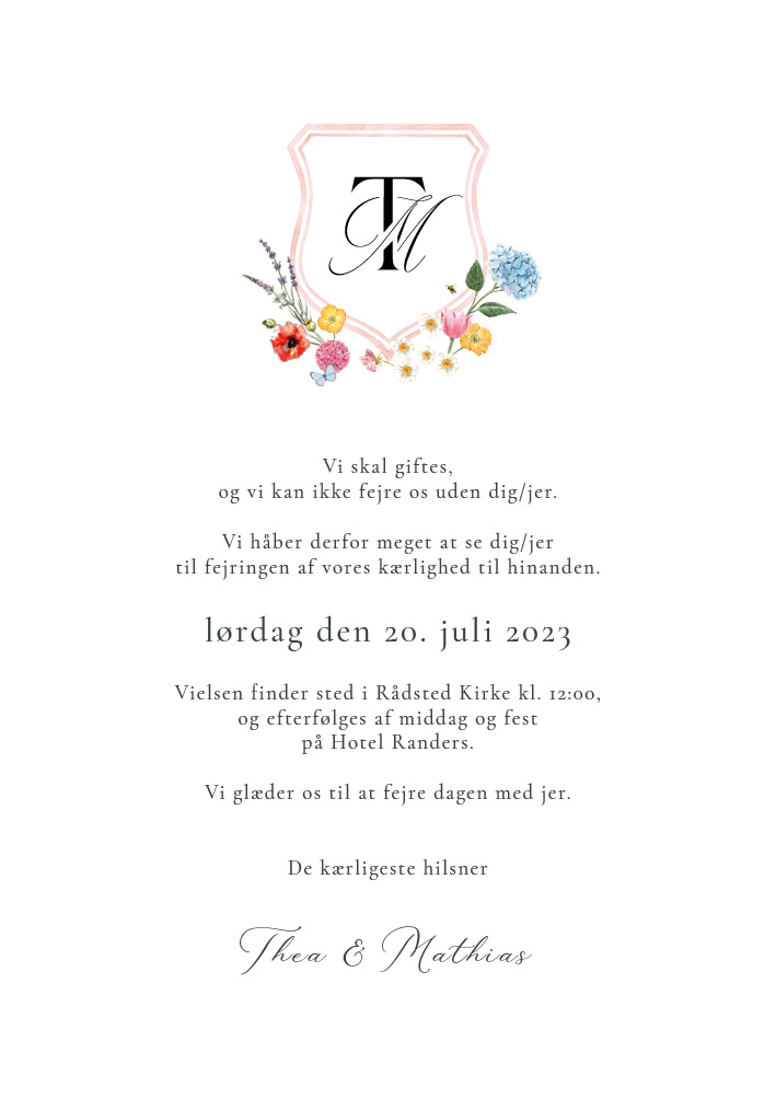 
                Romantisk bryllupsinvitation med blomster og monogram. 
Dette kort skal du bruge en grafiker for at færdiggøre - kontakt os via mail info@inksaloon.com for muligheden for at få designet jeres eget personlige monogram.
Til designet kommer også matchende elementer i form af velkomstskilt, salmehæfte, bordoversigt, menukort, bordkort, drinkskort, takkekort mm. således I kan skabe en rød tråd for dagen.                